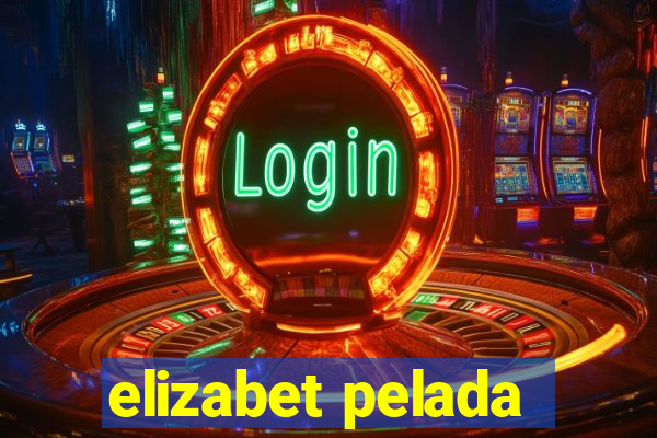 elizabet pelada